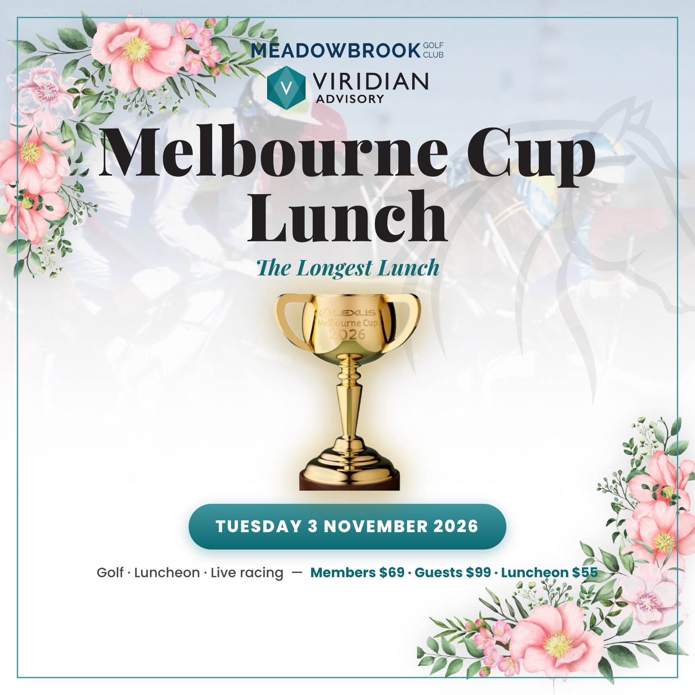 Melbourne Cup Lunch social tile with gold trophy, watercolour florals and the Meadowbrook and Viridian logos together
